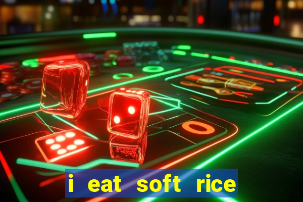 i eat soft rice in another world pt br cap 1